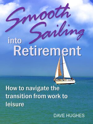 cover image of Smooth Sailing into Retirement